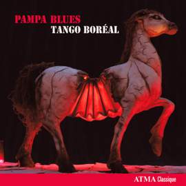 Pampa Blues: Tango Boréal