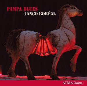 Pampa Blues: Tango Boréal