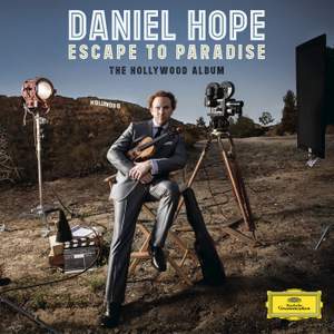 Daniel Hope: Escape to Paradise