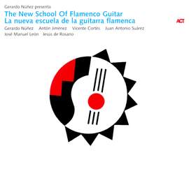 The New School of Flamenco Guitar (La nueva escuela de la guitarra flamenca)