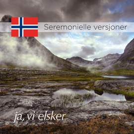 Seremonielle Versjoner - Ja, Vi Elsker