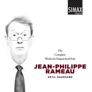 Rameau: The Complete Works for Harpsichord