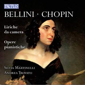 Bellini & Chopin - Liriche da Camera, Opere Pianistiche