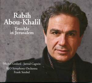 Abou-Khalil: Trouble in Jerusalem