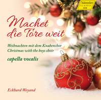 Machet die Tore weit: Weihnachten mit dem Knabenchor