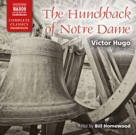 Victor Hugo: The Hunchback of Notre Dame (Unabridged)