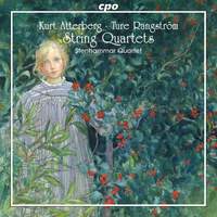 Atterberg & Rangstrom: String Quartets