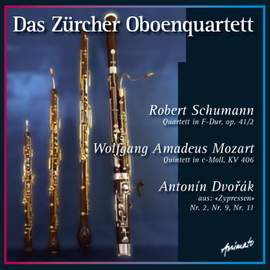 Das Zurcher Oboenquartett: Schumann, Mozart, Dvorak