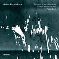 Galina Ustvolskaya: Trio, Sonata, Duet