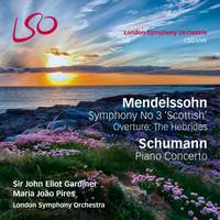 Mendelssohn: Hebrides Overture and Scottish Symphony