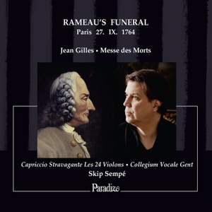 Jean Gilles: Rameau's Funeral (Paris 27 IX 1764)
