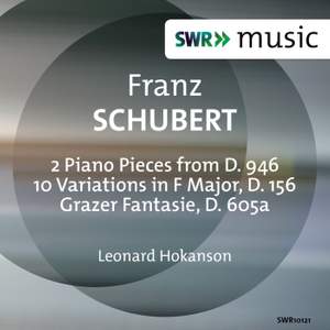 Schubert: 3 Klavierstücke, 10 Variations & Grazer Fantasie