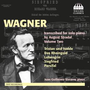 Wagner: transcribed for solo piano by August Stradal, Vol. Two