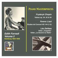Piano Masterpieces, Edith Farnadi, Vol. 2: Chopin, Liszt & Delibes ...