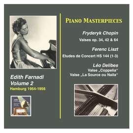 Piano Masterpieces, Edith Farnadi, Vol. 2: Chopin, Liszt & Delibes