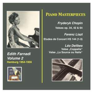 Piano Masterpieces, Edith Farnadi, Vol. 2: Chopin, Liszt & Delibes