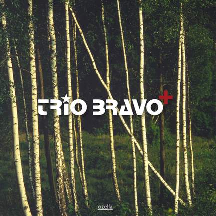 Trio Bravo: Trio Bravo +