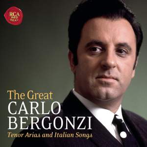 The Great Carlo Bergonzi: Tenor Arias and Italian Songs