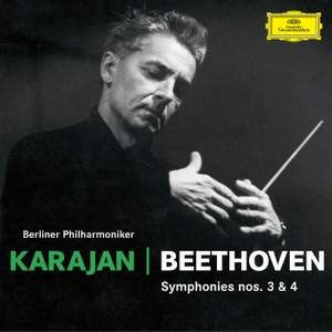 Beethoven: Symphonies Nos. 3 & 4