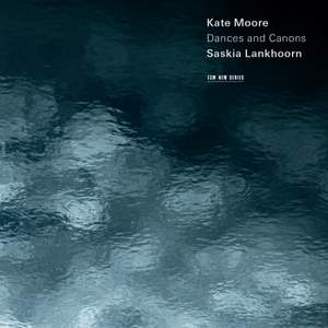 Kate Moore: Dances and Canons