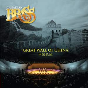Canadian Brass - The Great Wall of China