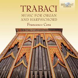 Trabaci: Music For Organ & Harpsichord
