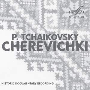 Tchaikovsky: Cherevichki (The Slippers)