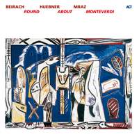 Round about Monteverdi