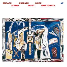 Round about Monteverdi