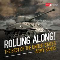Rolling Along! The Best of The United States Army Bands
