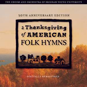 A Thanksgiving of American Folk Hymns (Remastered 20th Anniversary Edition)