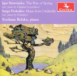 Stravinsky: The Rite of Spring - Prokofiev: Music from Cinderella