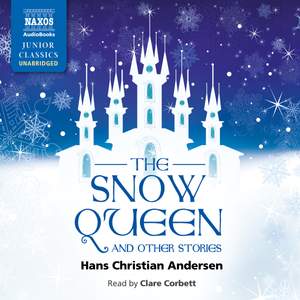 Hans Christian Andersen: The Snow Queen and Other Stories (Unabridged)