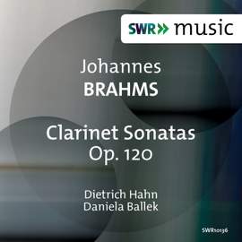 Brahms: Clarinet Sonatas, Op. 120