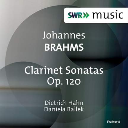 Brahms: Clarinet Sonatas, Op. 120