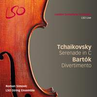 Tchaikovsky: Serenade & Bartók: Divertimento