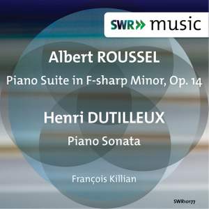 Roussel & Dutilleux: Piano Works