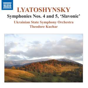 Lyatoshynsky: Symphonies Nos. 4 & 5