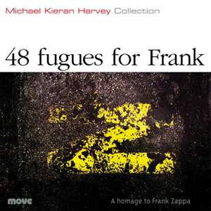 Harvey: 48 Fugues for Frank