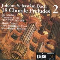 Bach: 18 Chorale Preludes, Vol. 2