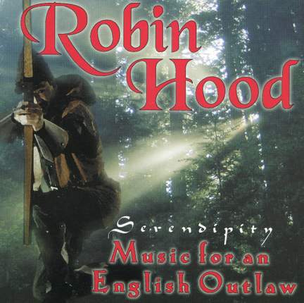 Robin Hood: Music for an English Outlaw - The Gift of Music: MMCD002 ...