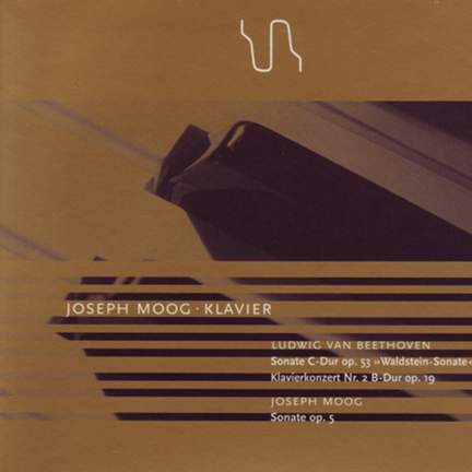 Beethoven: Sonate C-Dur, Op. 53, 'Waldstein', Klavierkonzert Nr. 2 & Moog: Sonate, Op. 5