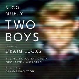 Muhly: Two Boys