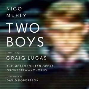 Muhly: Two Boys