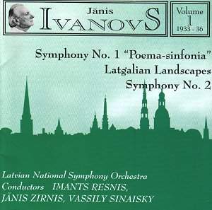 Janis Ivanovs: Orchestral Works Vol. 1
