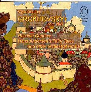 Grokhovsky: Orchestral Works