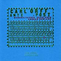 Carl Orff: Ante - Post