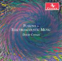 Fusions: Electroacoustic Music