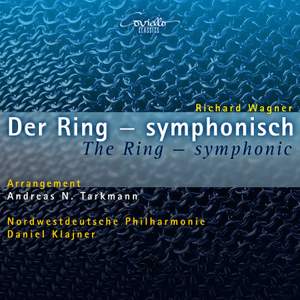 Wagner: Der Ring (Symphonisch)