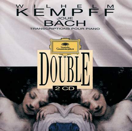 Wilhelm Kempff Plays Bach: Transcriptions For Piano